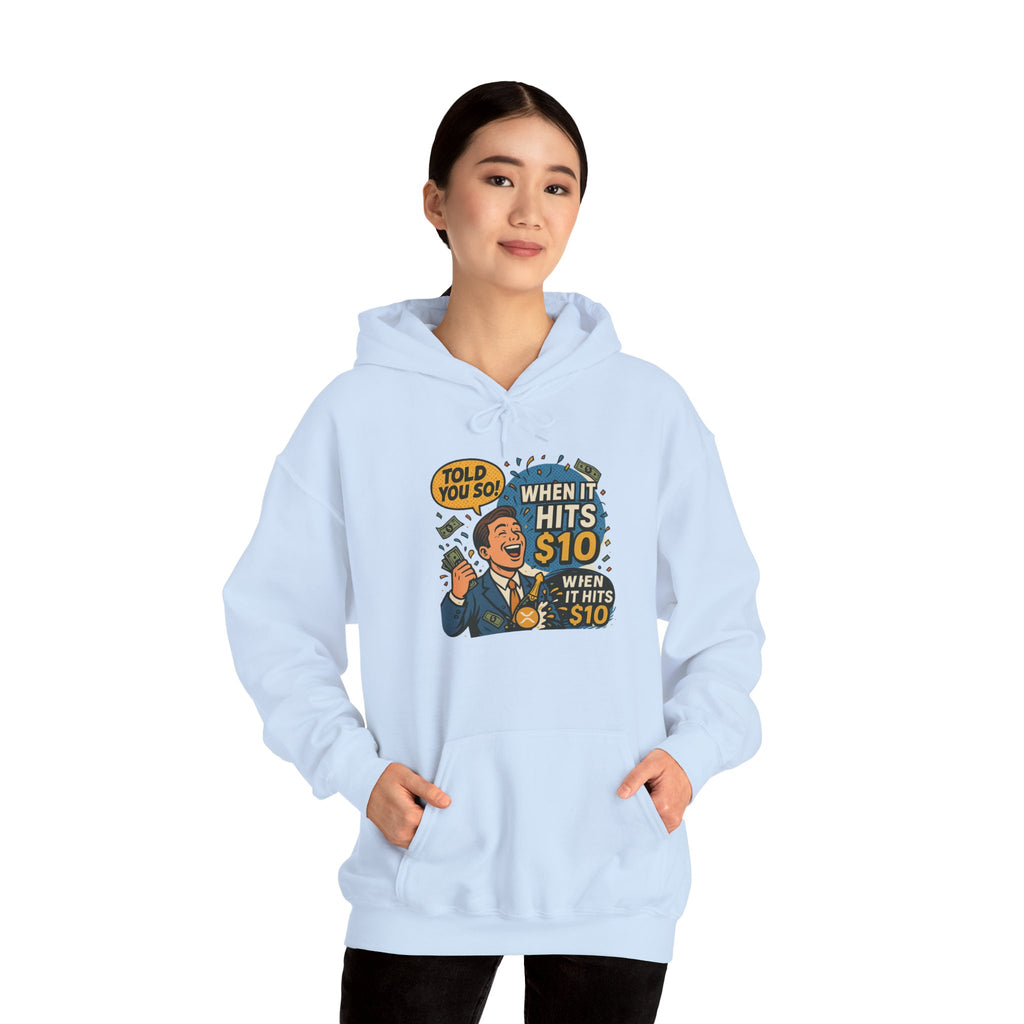 Hoodie — “When it Hits 10” Funny Stock Market Meme Hoodie
