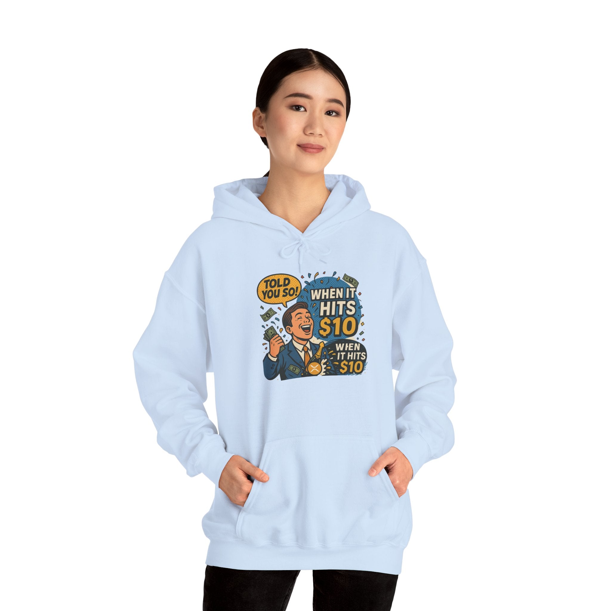 Hoodie — “When it Hits 10” Funny Stock Market Meme Hoodie