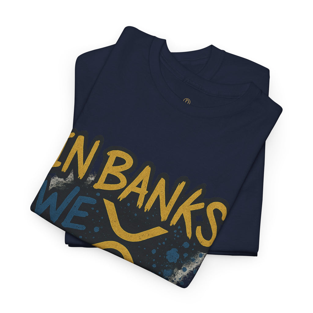 Ripple 'In Banks We Break' Graphic Tee — Crypto XRP Streetwear