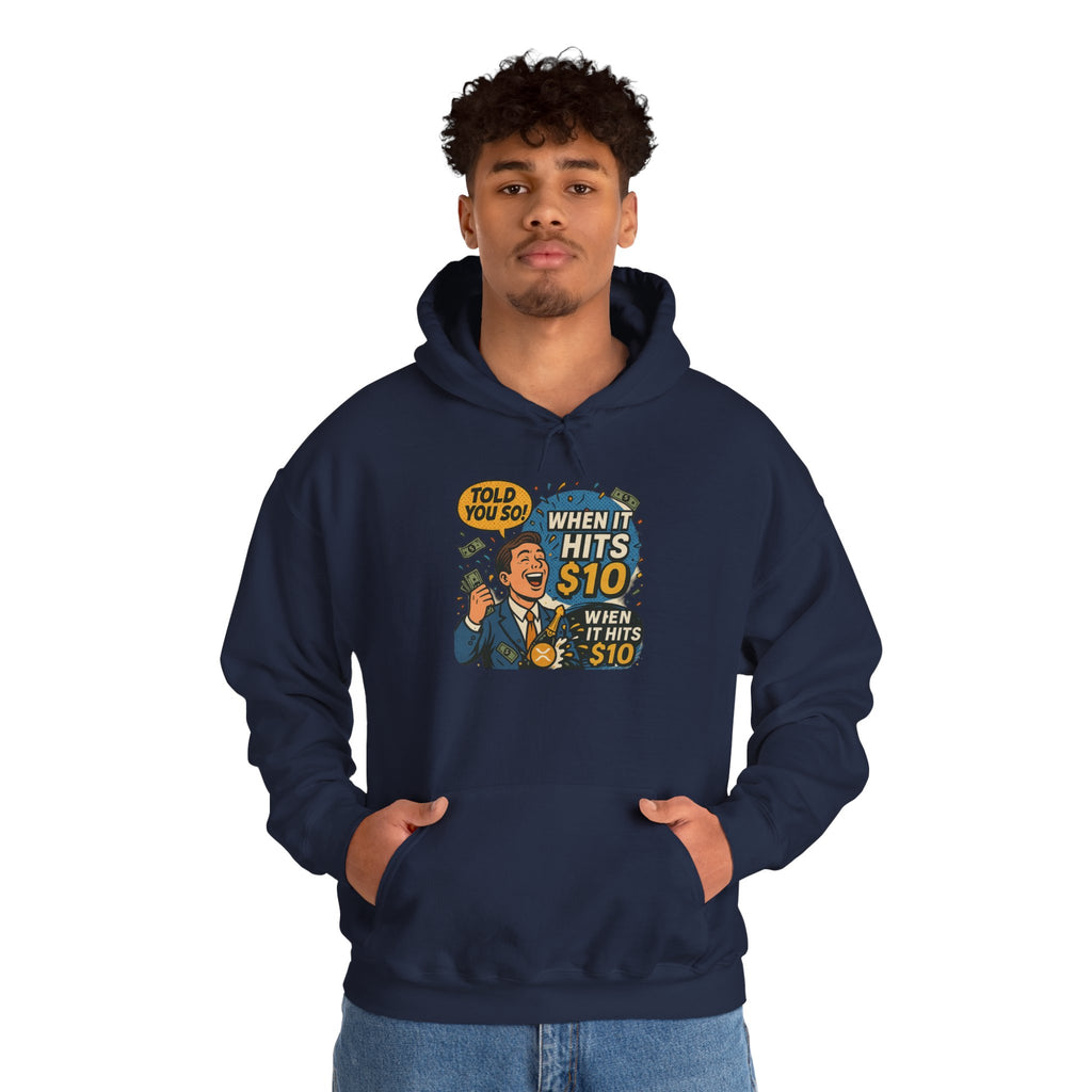 Hoodie — “When it Hits 10” Funny Stock Market Meme Hoodie
