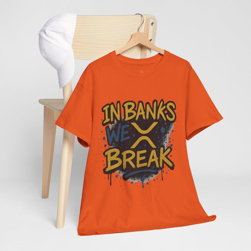 Ripple 'In Banks We Break' Graphic Tee — Crypto XRP Streetwear