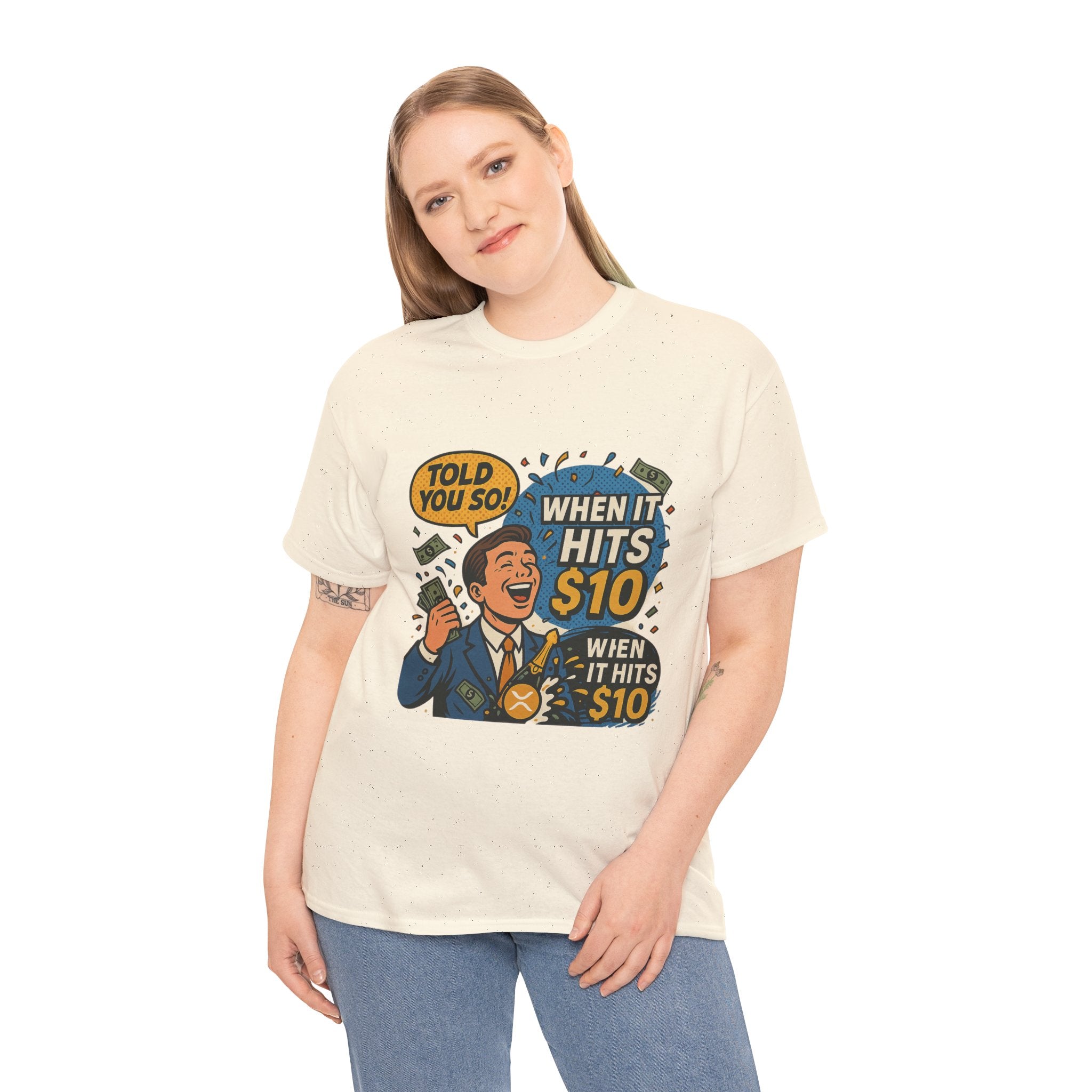 When It Hits 10 T-Shirt — Funny Crypto / Stock Trading Graphic Tee ("Told You So")