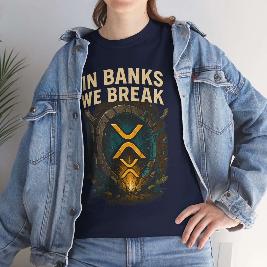 In Banks We Break XRP Crypto Graphic Tee