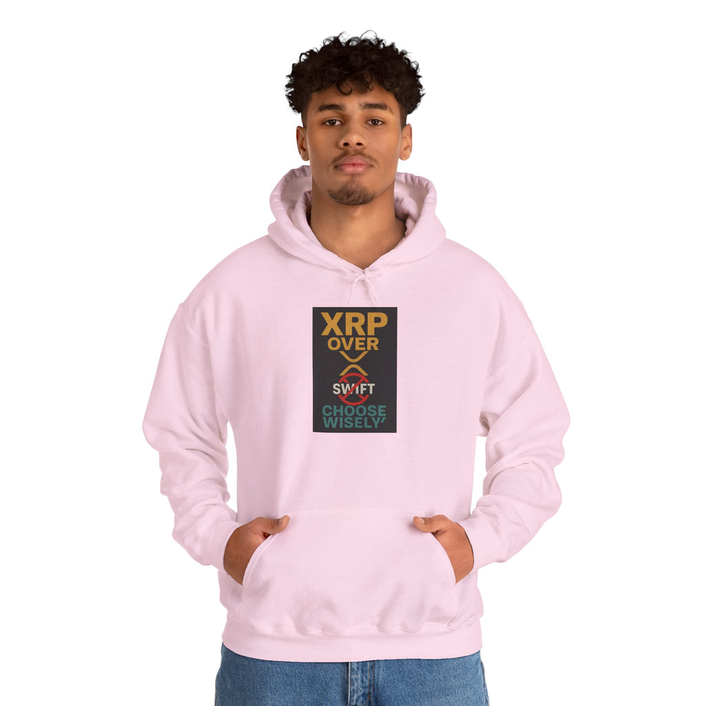 XRP Over Swift Hoodie - "Choose Wisely" Crypto Advocacy Sweatshirt