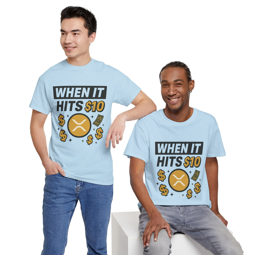 Crypto Tee - "When It Hits 10" Ripple XRP Meme Shirt