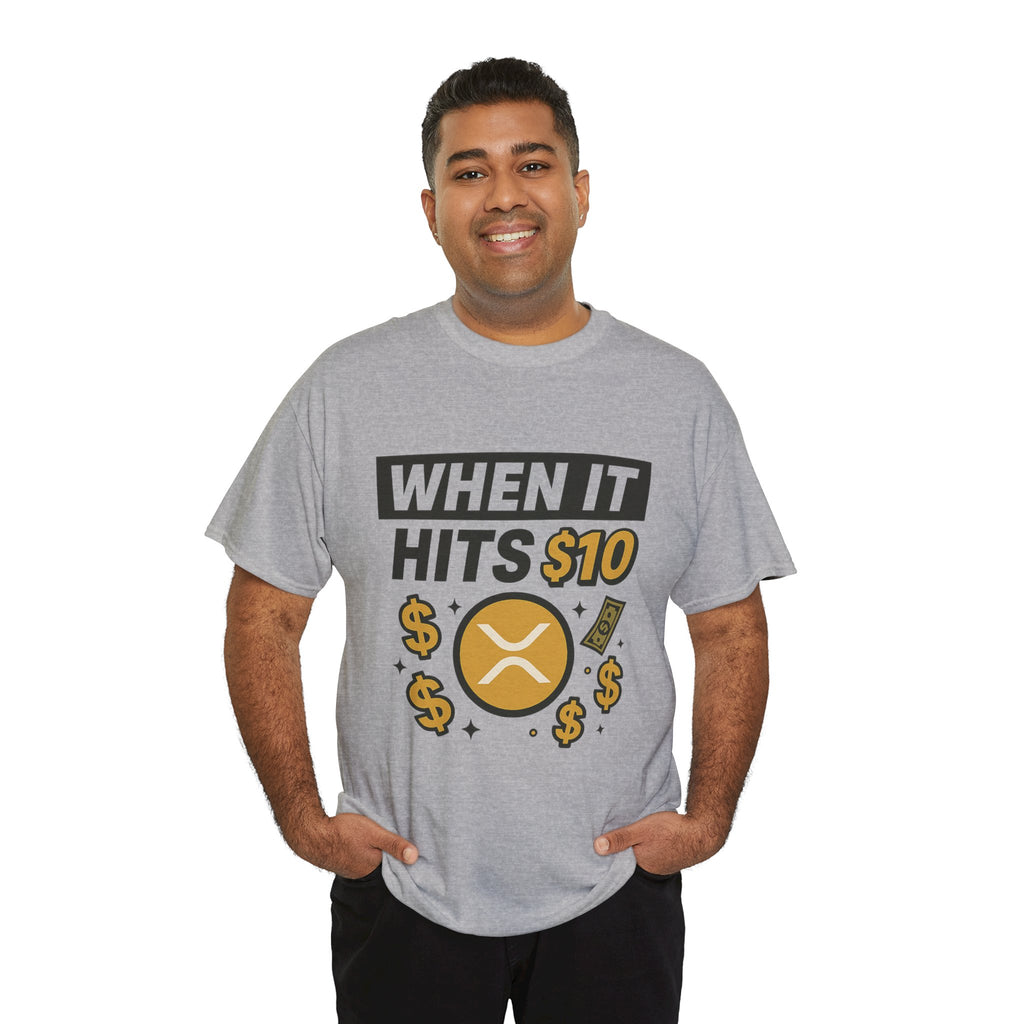 Crypto Tee - "When It Hits 10" Ripple XRP Meme Shirt