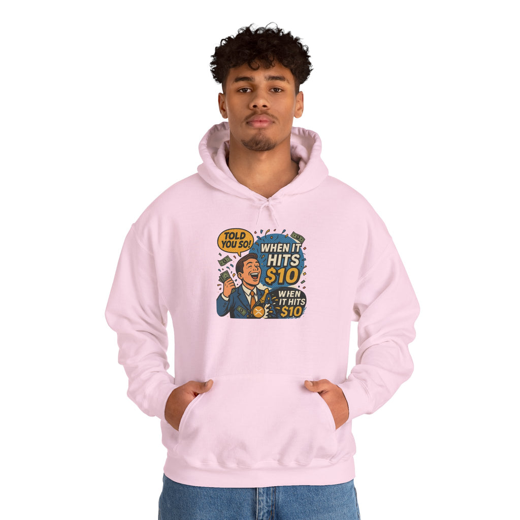 Hoodie — “When it Hits 10” Funny Stock Market Meme Hoodie