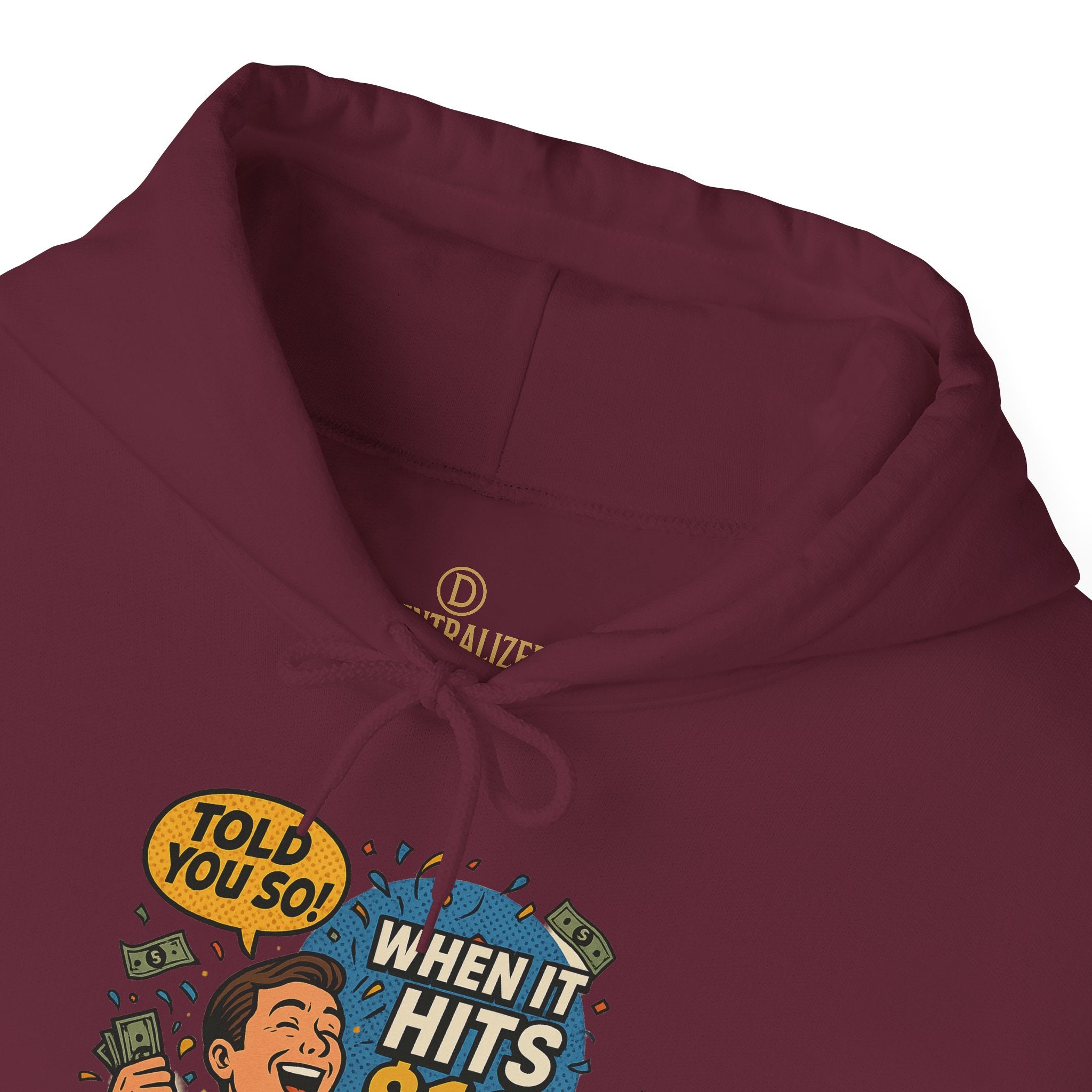 Hoodie — “When it Hits 10” Funny Stock Market Meme Hoodie