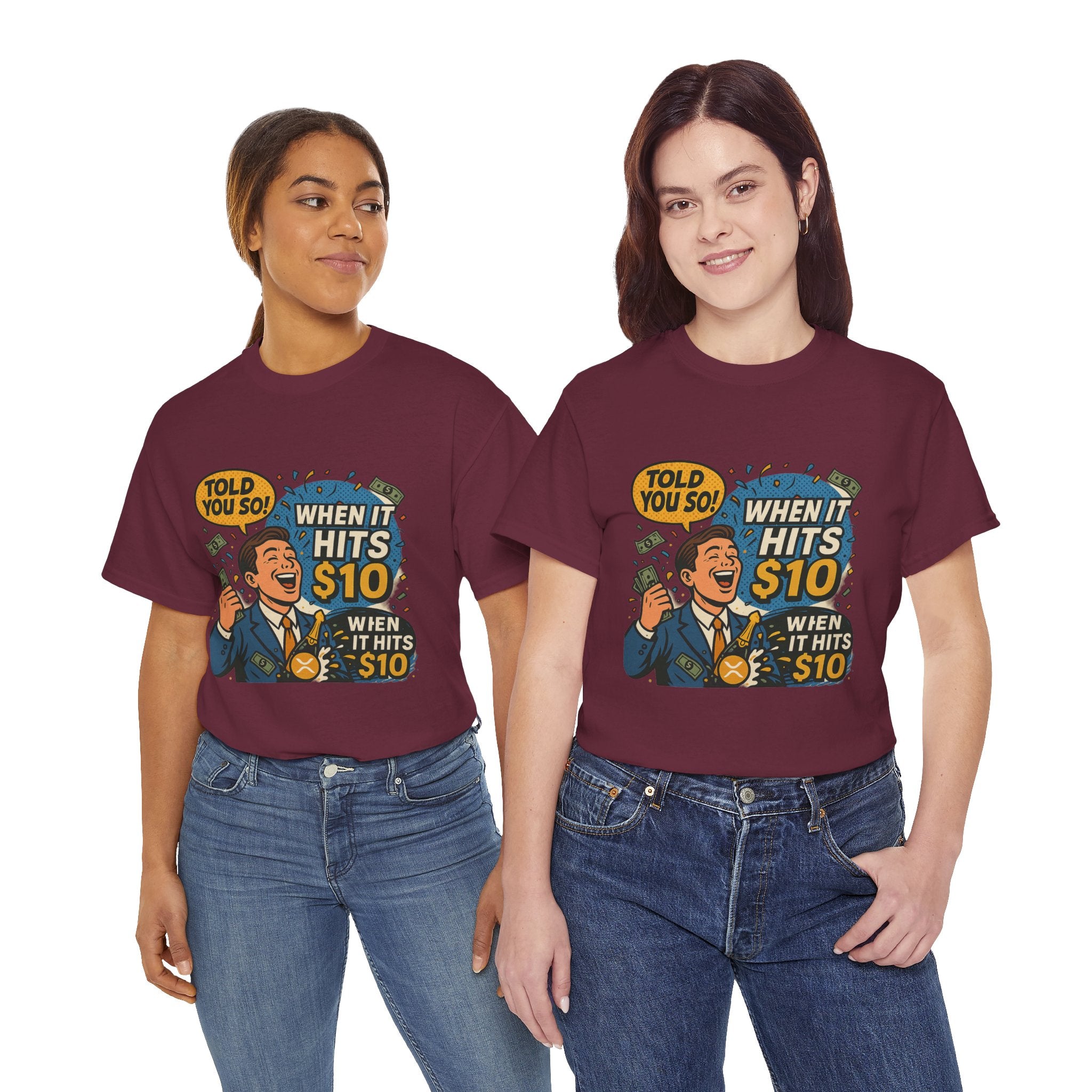 When It Hits 10 T-Shirt — Funny Crypto / Stock Trading Graphic Tee ("Told You So")