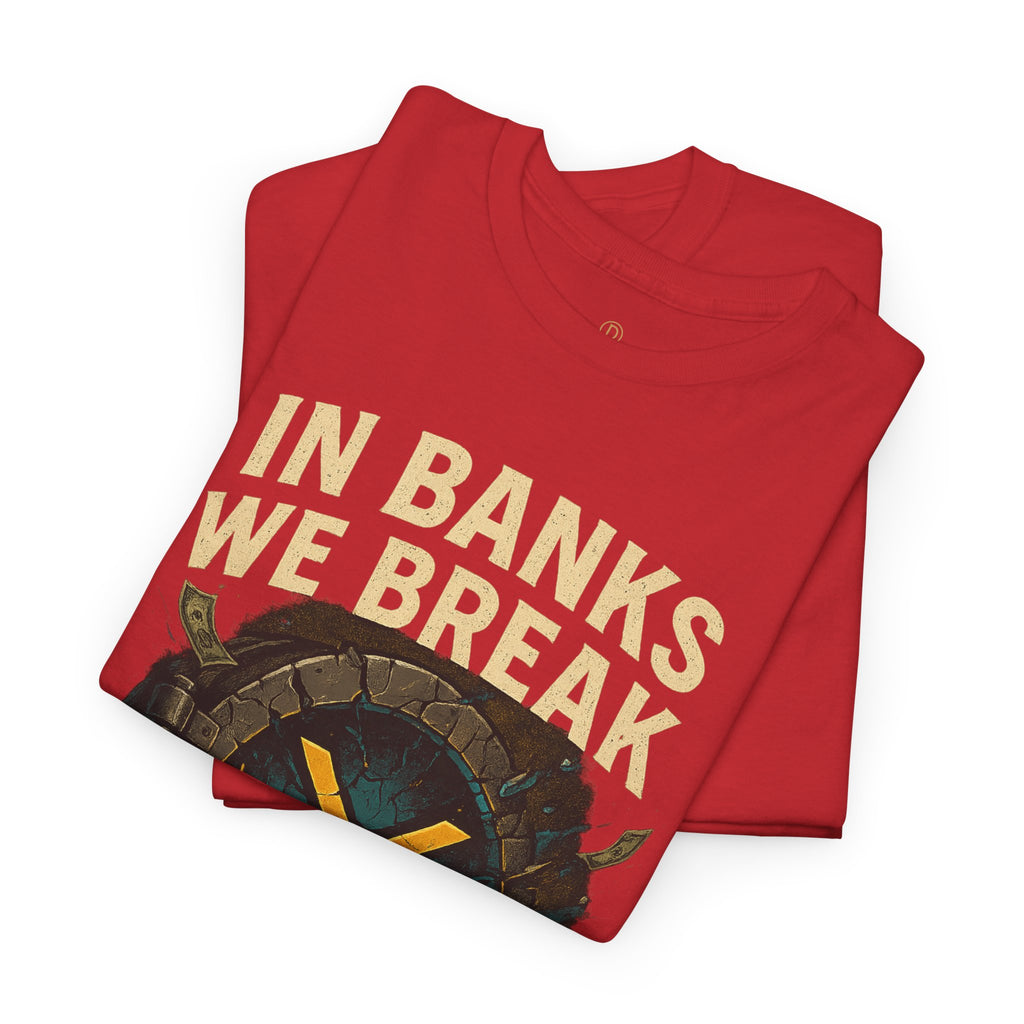 In Banks We Break XRP Crypto Graphic Tee
