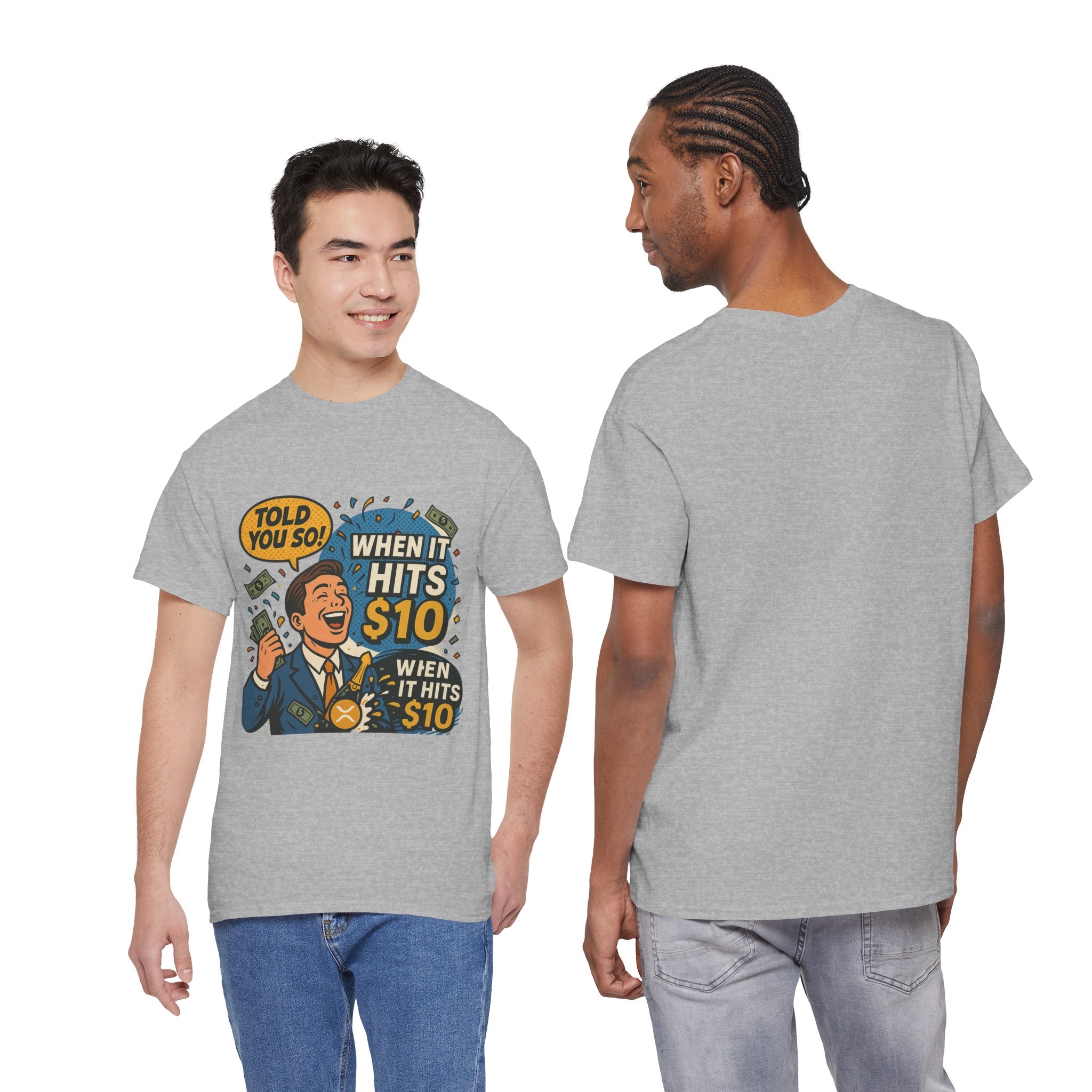 When It Hits 10 T-Shirt — Funny Crypto / Stock Trading Graphic Tee ("Told You So")