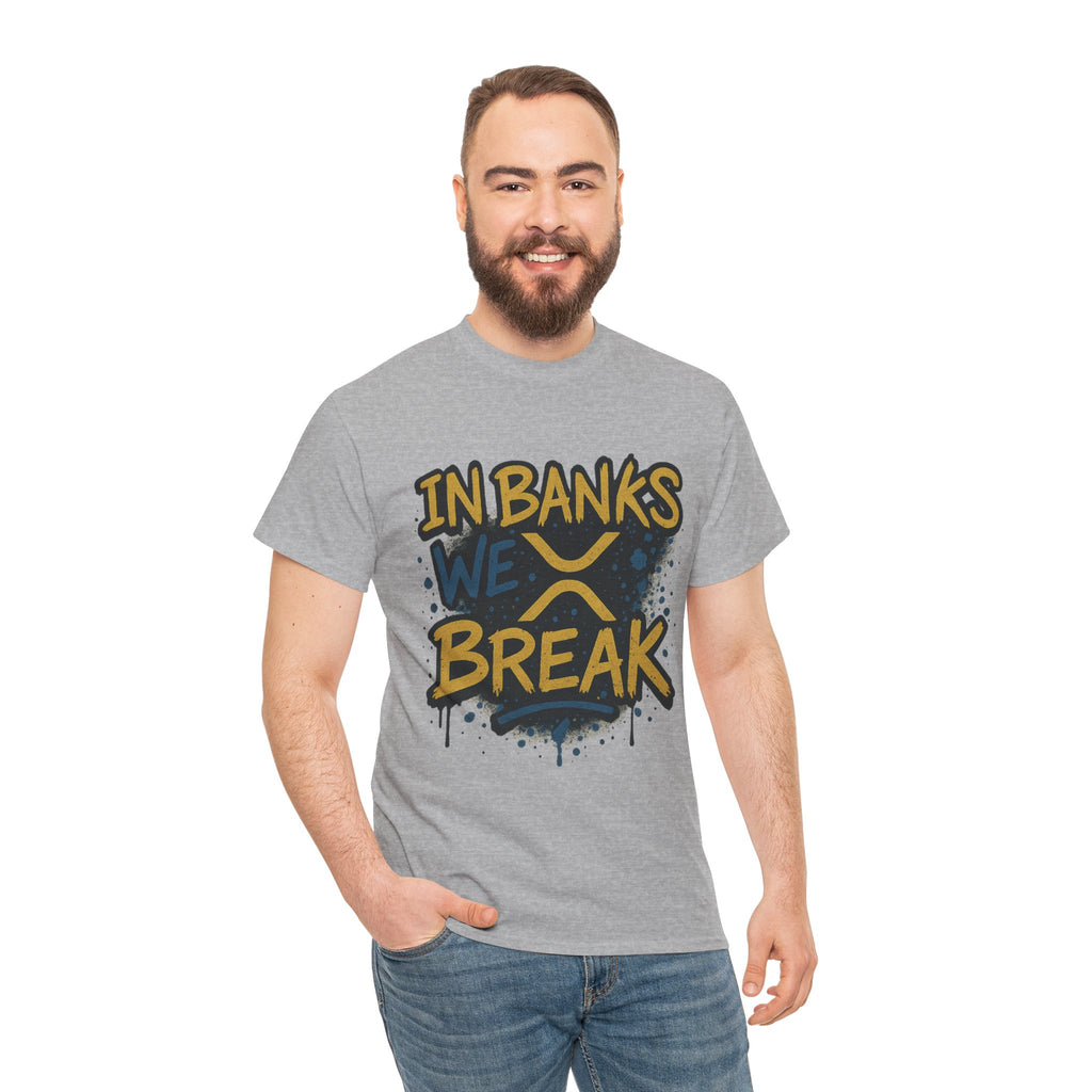 Ripple 'In Banks We Break' Graphic Tee — Crypto XRP Streetwear