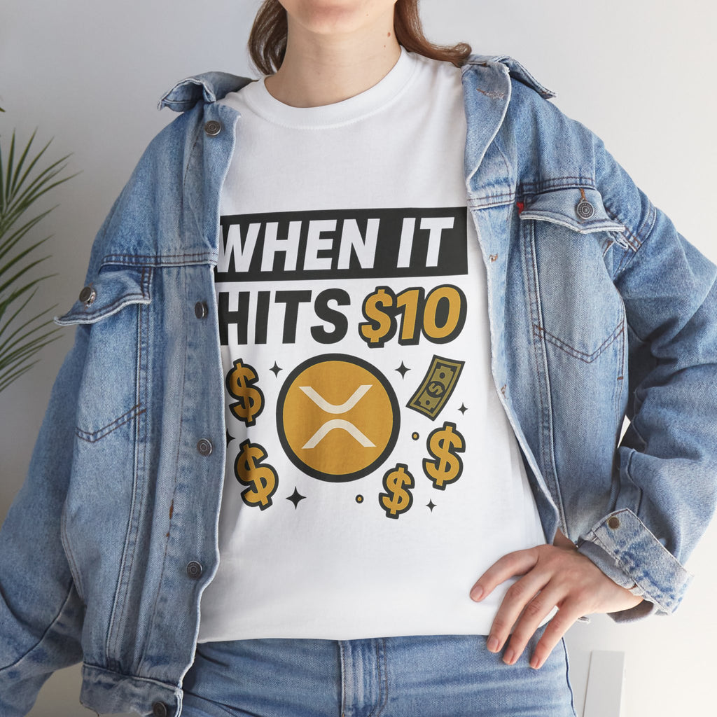 Crypto Tee - "When It Hits 10" Ripple XRP Meme Shirt