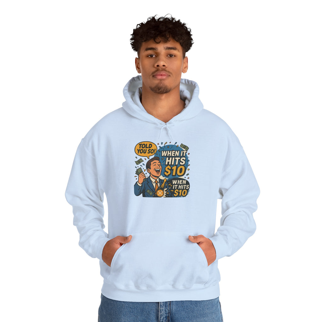 Hoodie — “When it Hits 10” Funny Stock Market Meme Hoodie