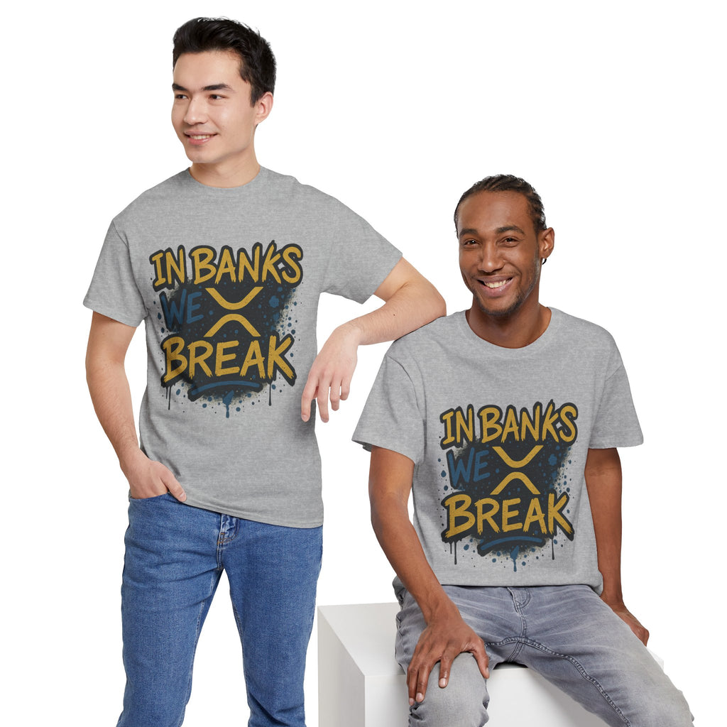 Ripple 'In Banks We Break' Graphic Tee — Crypto XRP Streetwear