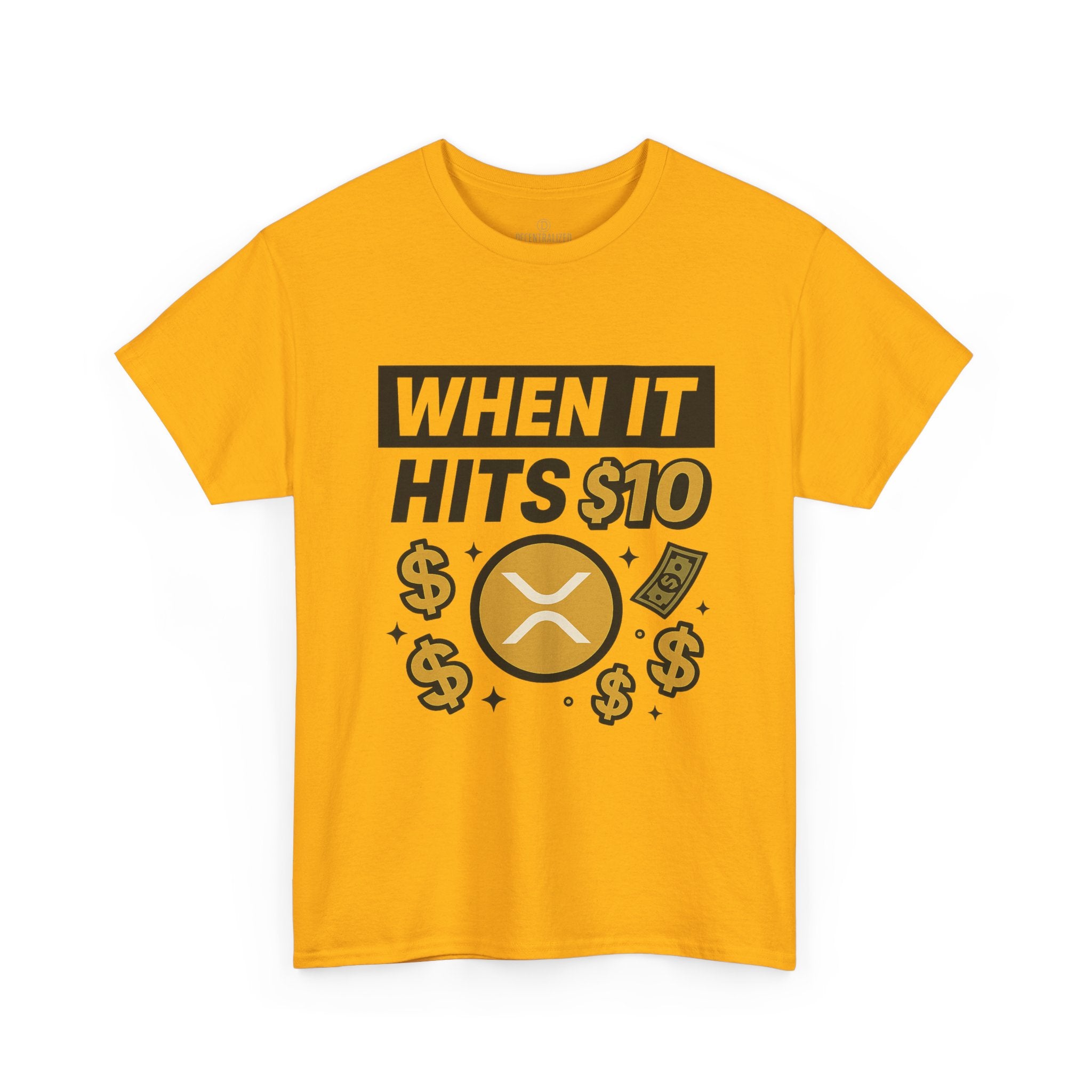 Crypto Tee - "When It Hits 10" Ripple XRP Meme Shirt
