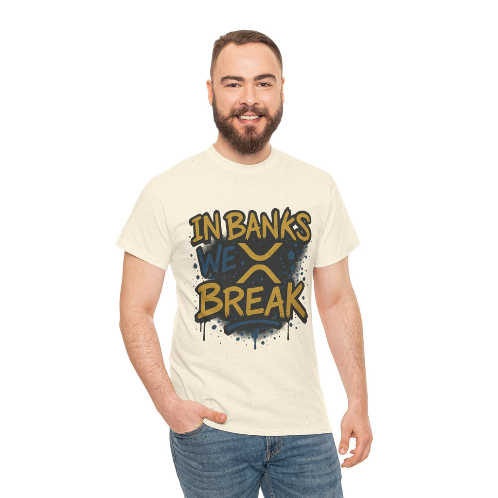 Ripple 'In Banks We Break' Graphic Tee — Crypto XRP Streetwear