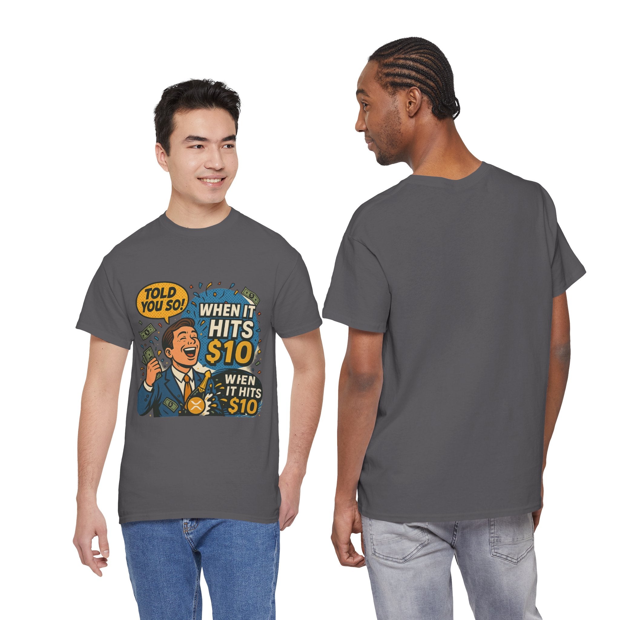 When It Hits 10 T-Shirt — Funny Crypto / Stock Trading Graphic Tee ("Told You So")
