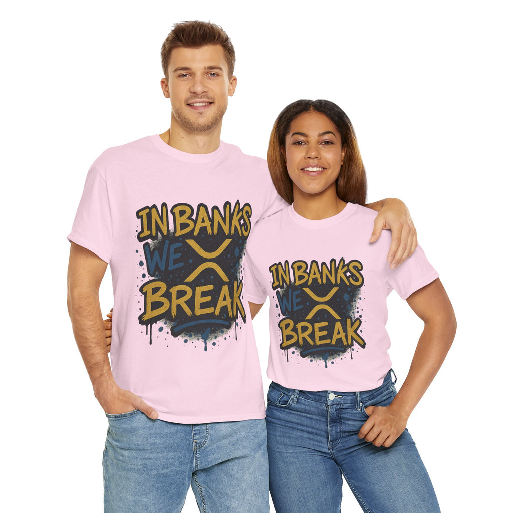 Ripple 'In Banks We Break' Graphic Tee — Crypto XRP Streetwear