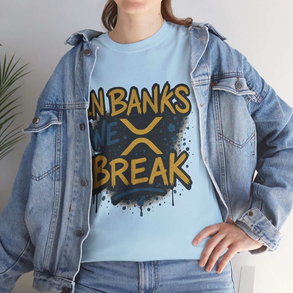 Ripple 'In Banks We Break' Graphic Tee — Crypto XRP Streetwear