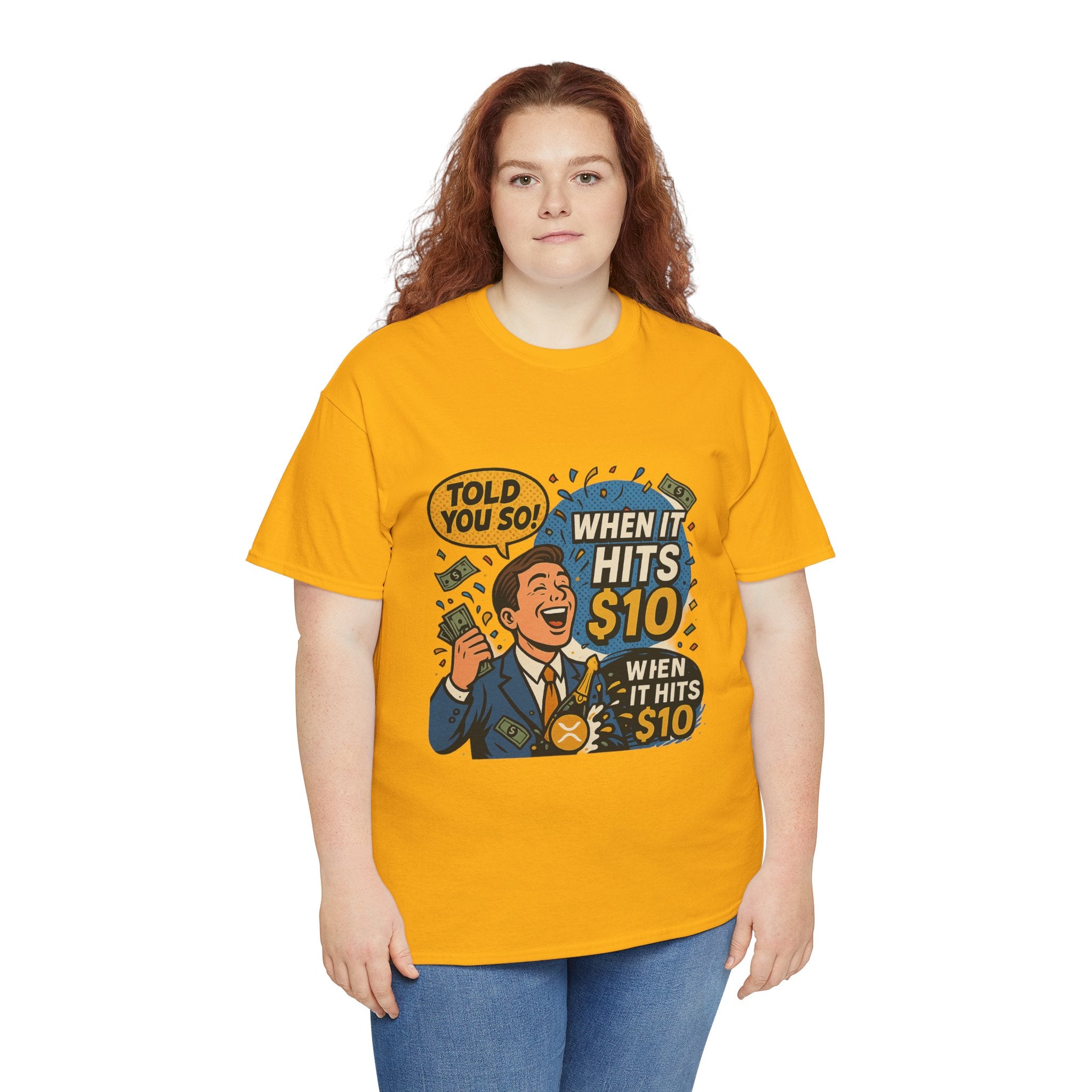 When It Hits 10 T-Shirt — Funny Crypto / Stock Trading Graphic Tee ("Told You So")