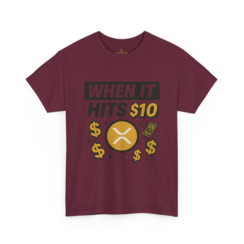 Crypto Tee - "When It Hits 10" Ripple XRP Meme Shirt