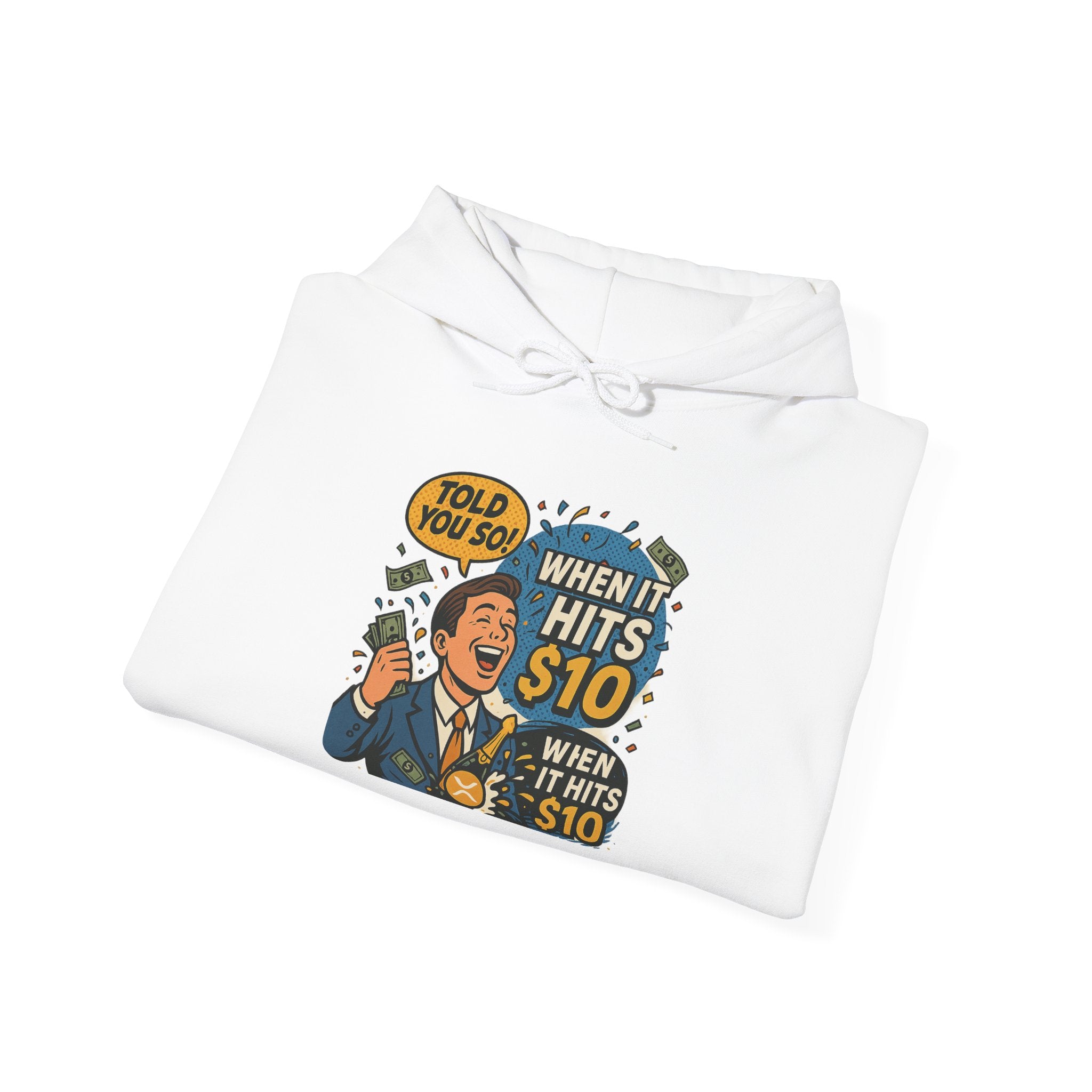 Hoodie — “When it Hits 10” Funny Stock Market Meme Hoodie