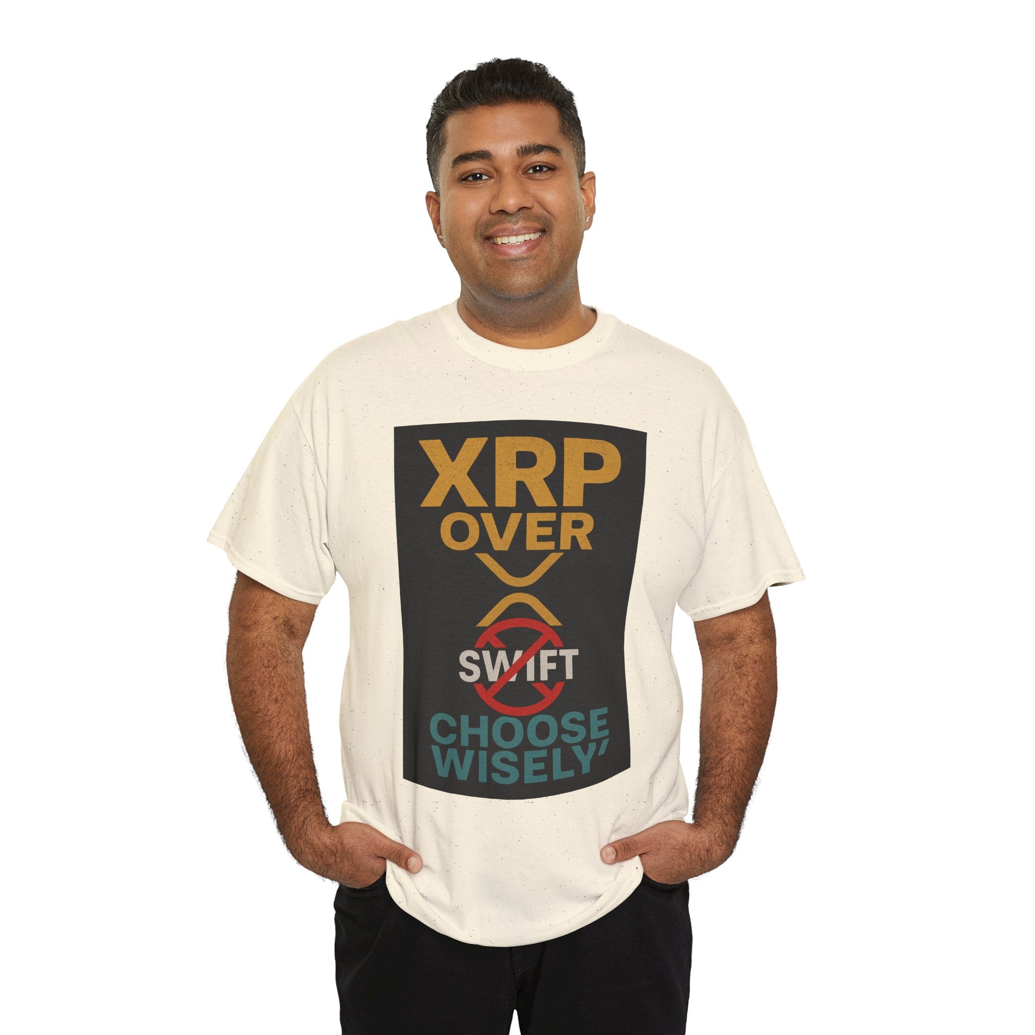 XRP Over SWIFT Choose Wisely Tee