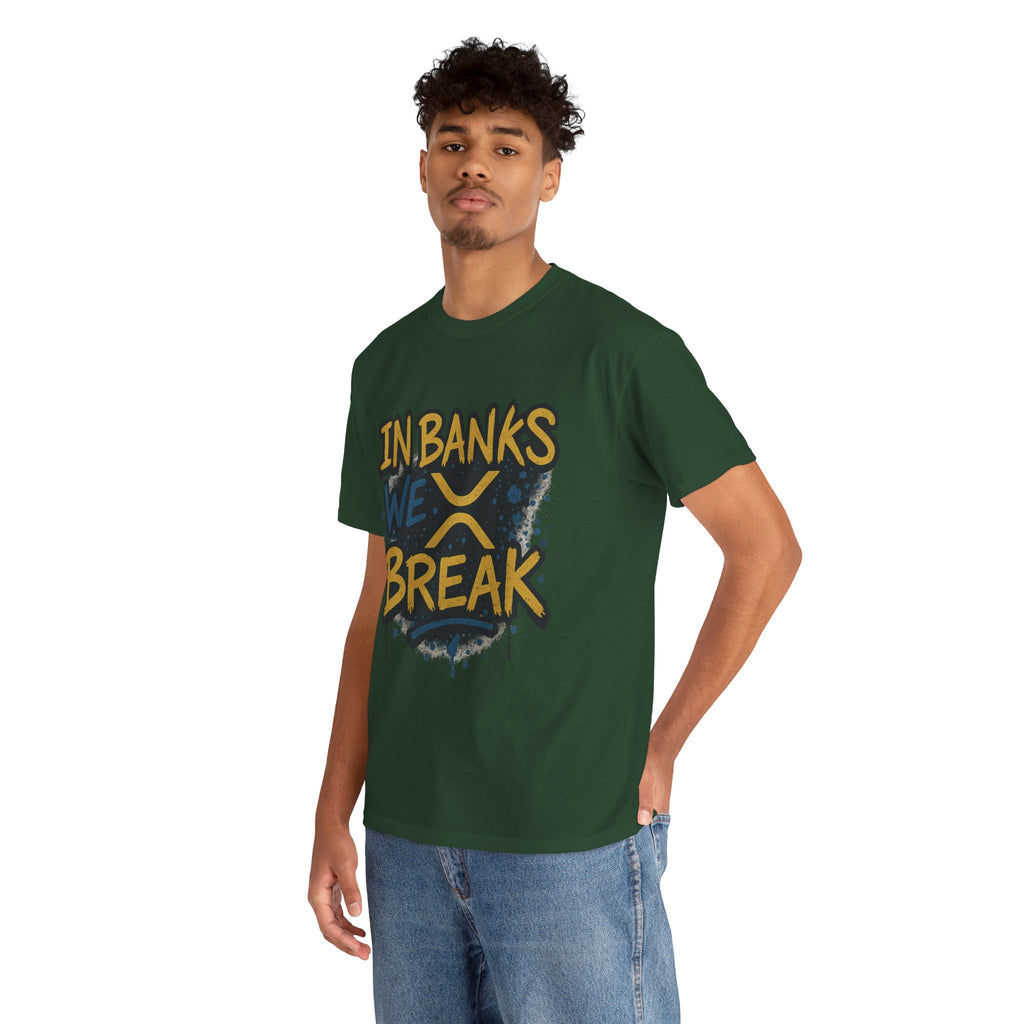 Ripple 'In Banks We Break' Graphic Tee — Crypto XRP Streetwear
