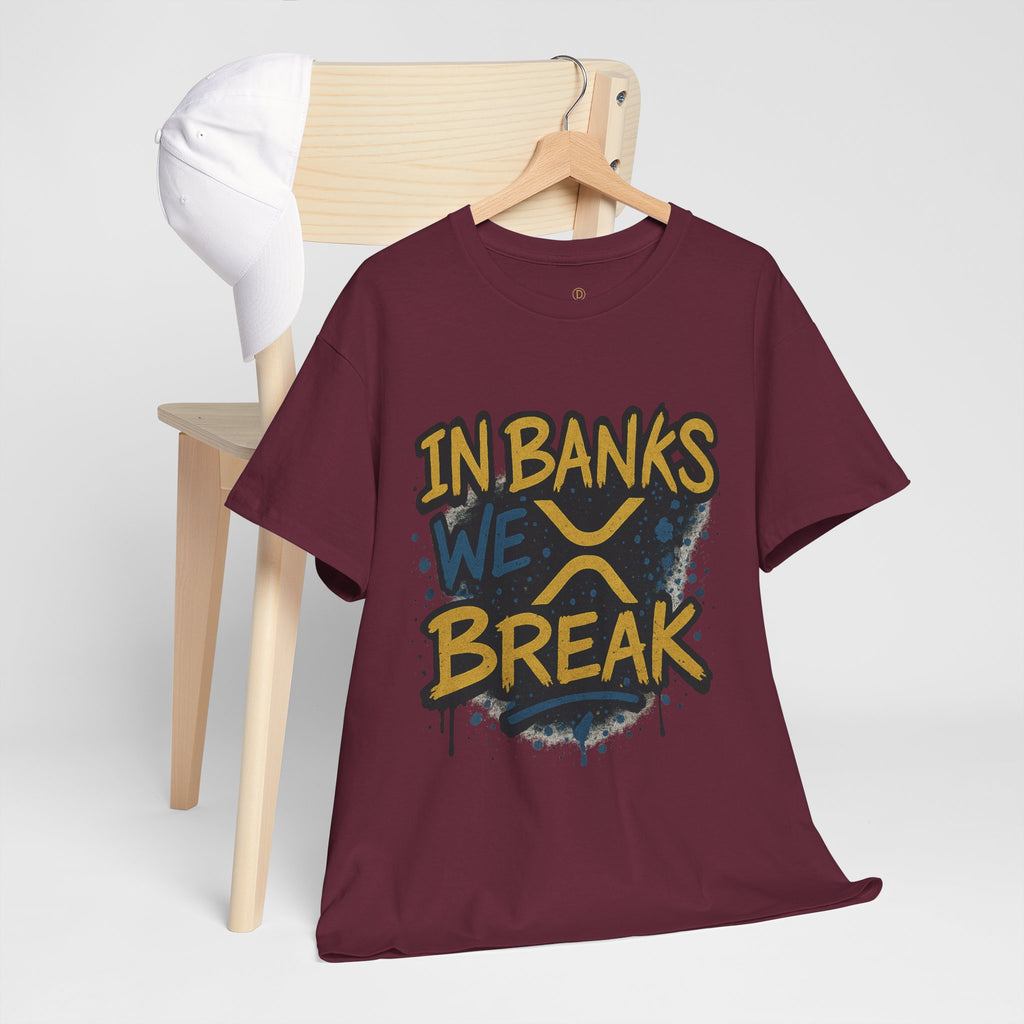 Ripple 'In Banks We Break' Graphic Tee — Crypto XRP Streetwear