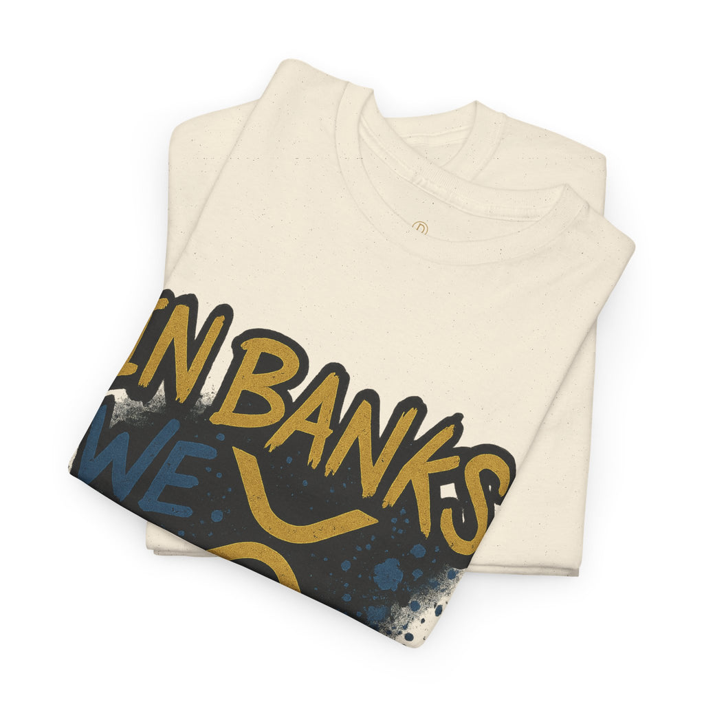 Ripple 'In Banks We Break' Graphic Tee — Crypto XRP Streetwear