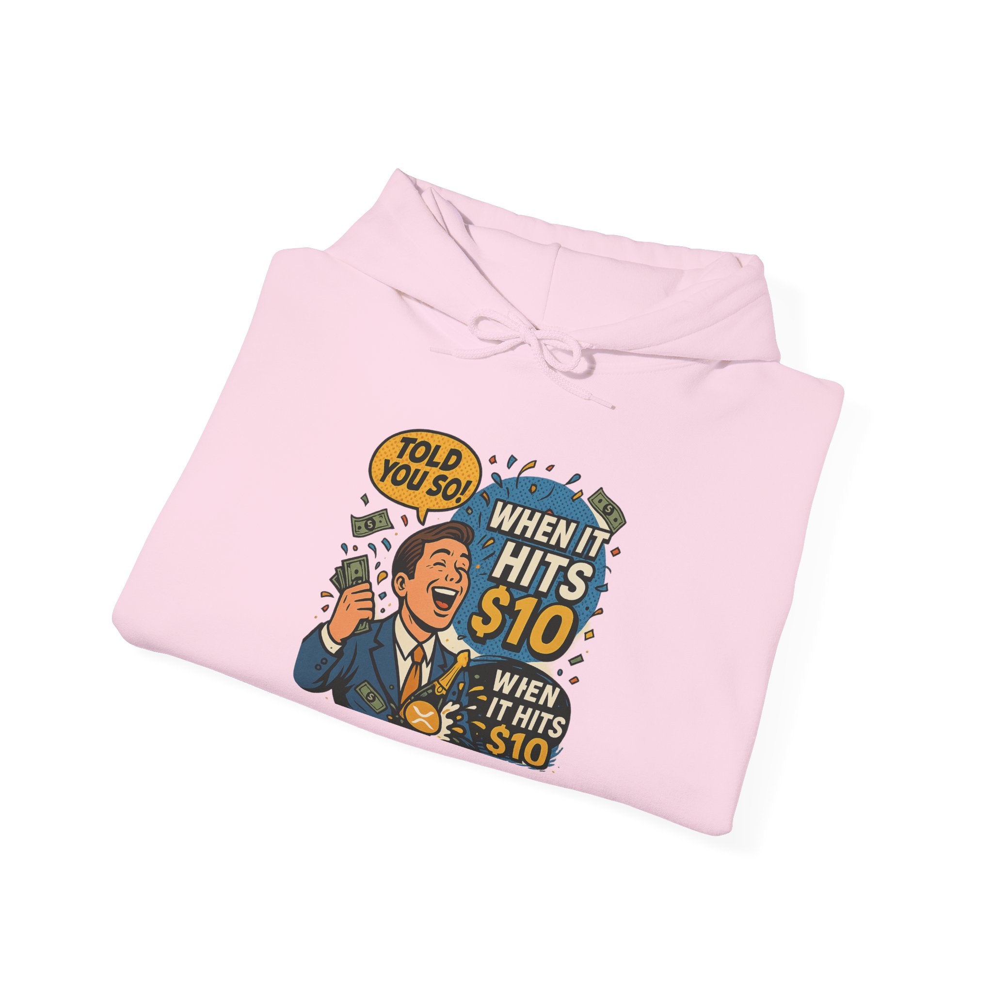 Hoodie — “When it Hits 10” Funny Stock Market Meme Hoodie
