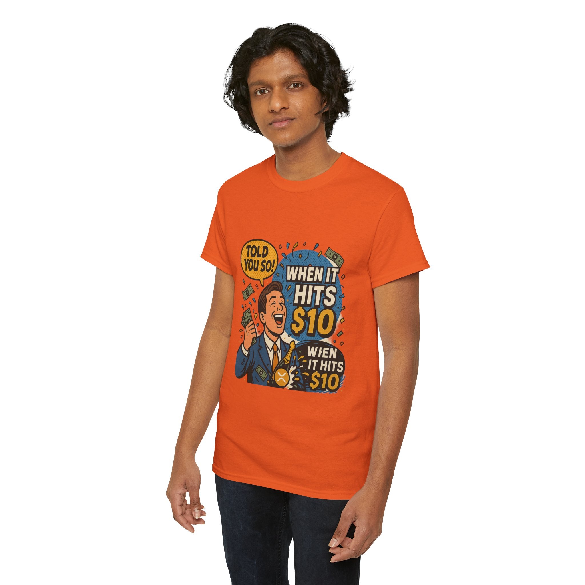 When It Hits 10 T-Shirt — Funny Crypto / Stock Trading Graphic Tee ("Told You So")
