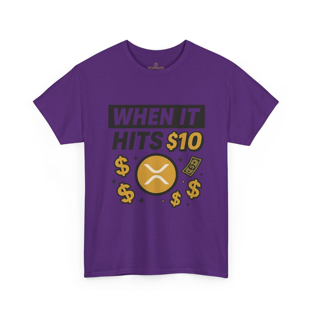 Crypto Tee - "When It Hits 10" Ripple XRP Meme Shirt
