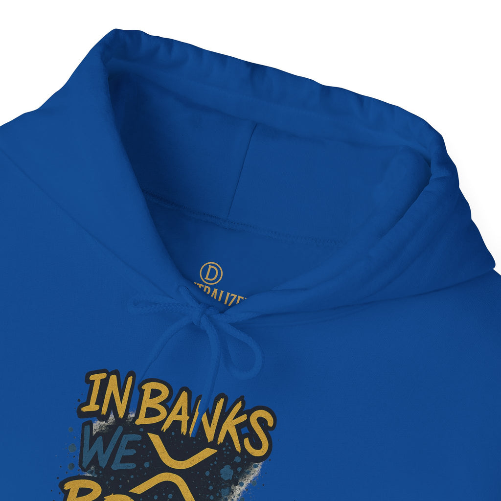In Banks We Break Hoodie — Streetwear Graffiti Hoodie for Urban Style