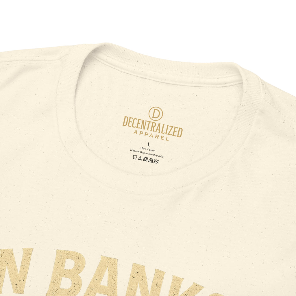 In Banks We Break XRP Crypto Graphic Tee
