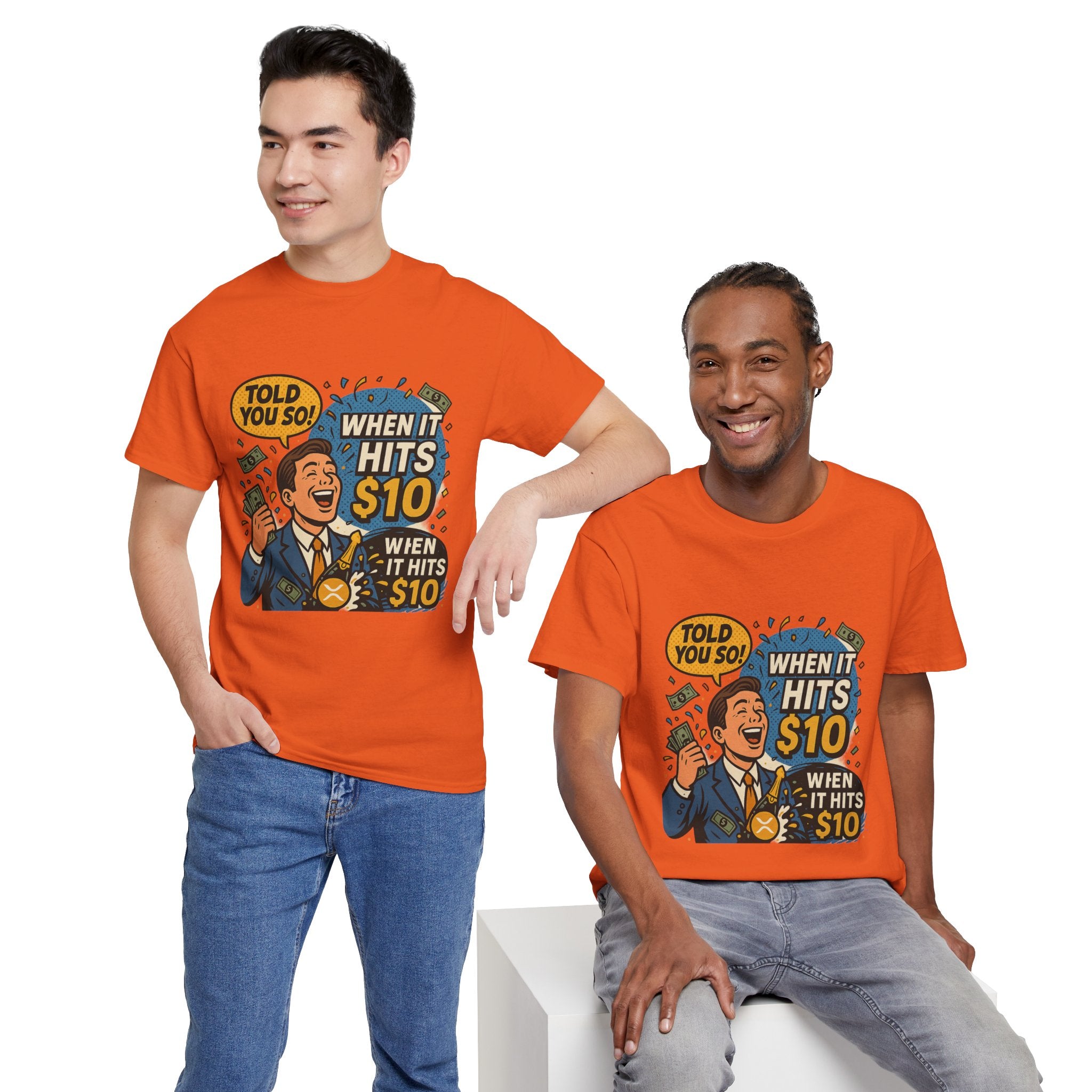 When It Hits 10 T-Shirt — Funny Crypto / Stock Trading Graphic Tee ("Told You So")