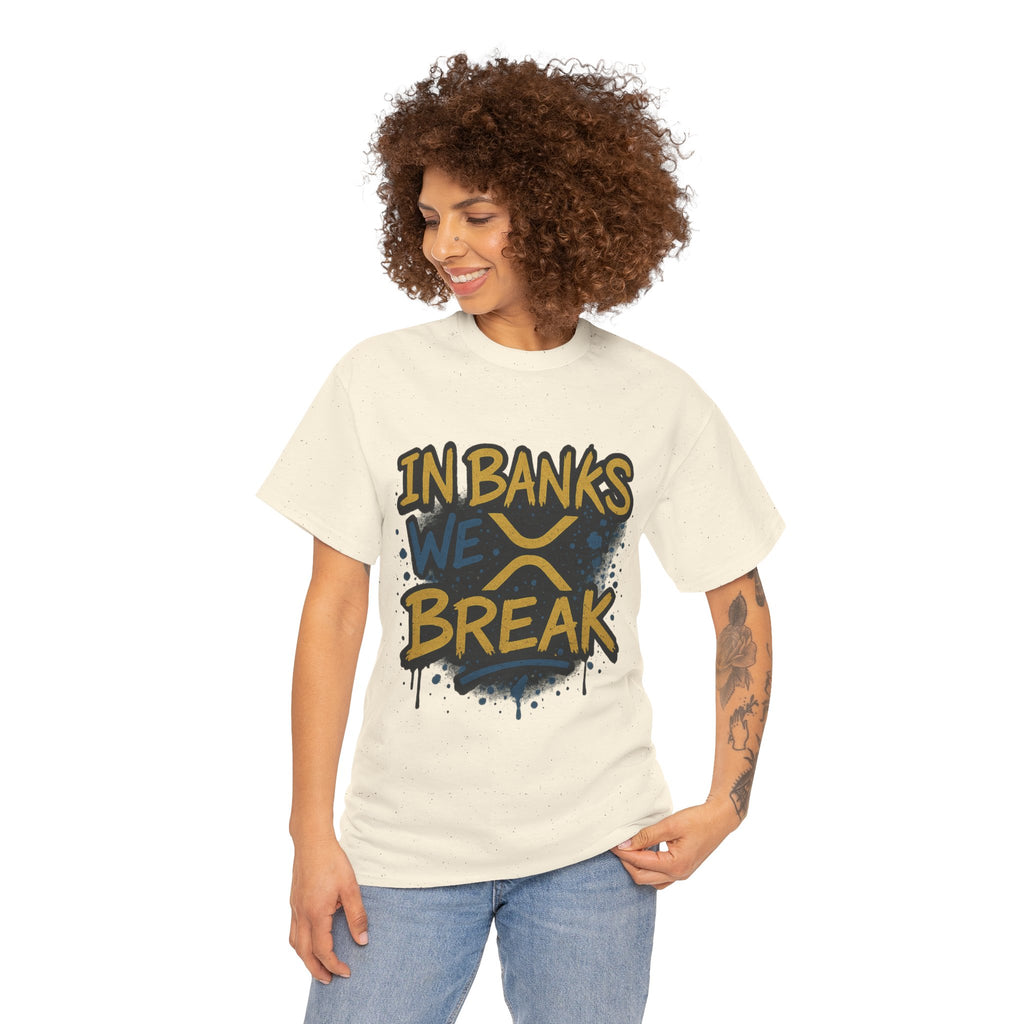 Ripple 'In Banks We Break' Graphic Tee — Crypto XRP Streetwear