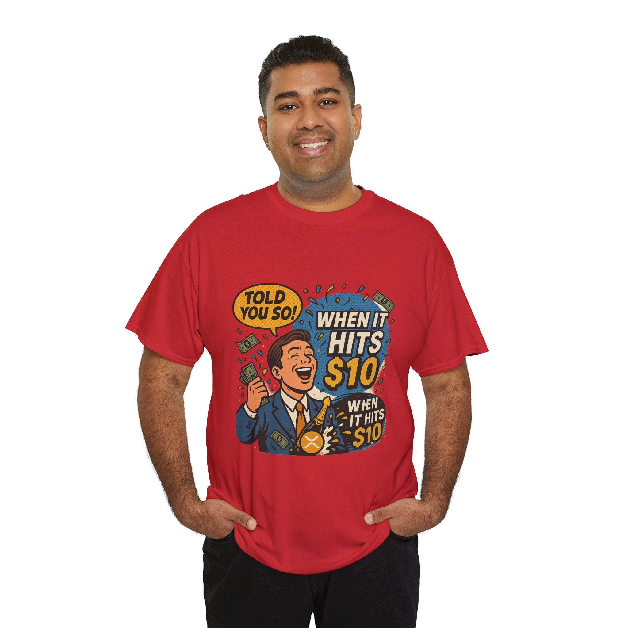 When It Hits 10 T-Shirt — Funny Crypto / Stock Trading Graphic Tee ("Told You So")