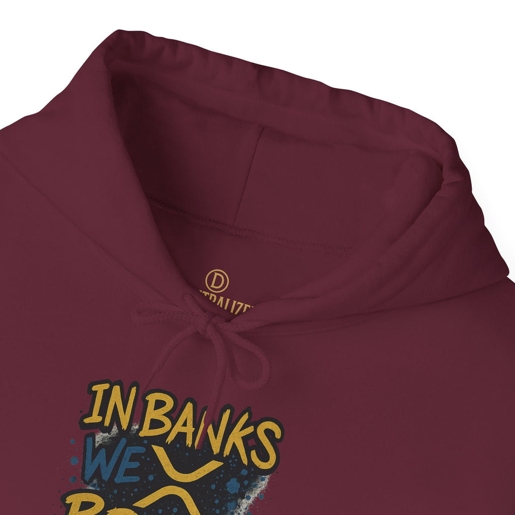 In Banks We Break Hoodie — Streetwear Graffiti Hoodie for Urban Style