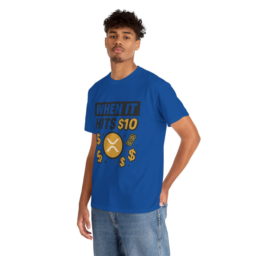 Crypto Tee - "When It Hits 10" Ripple XRP Meme Shirt