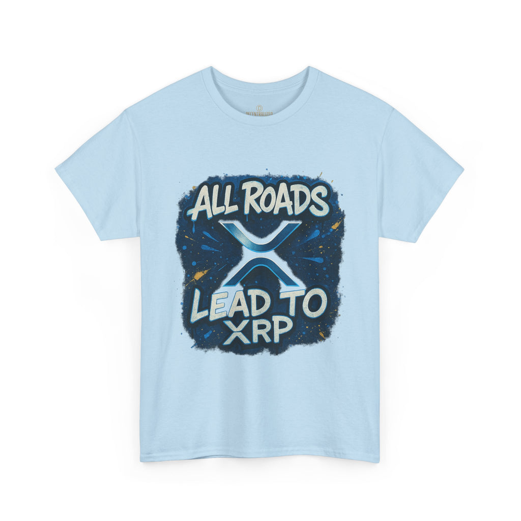 XRP Crypto T-Shirt — "All Roads Lead to XRP" Graphic Tee