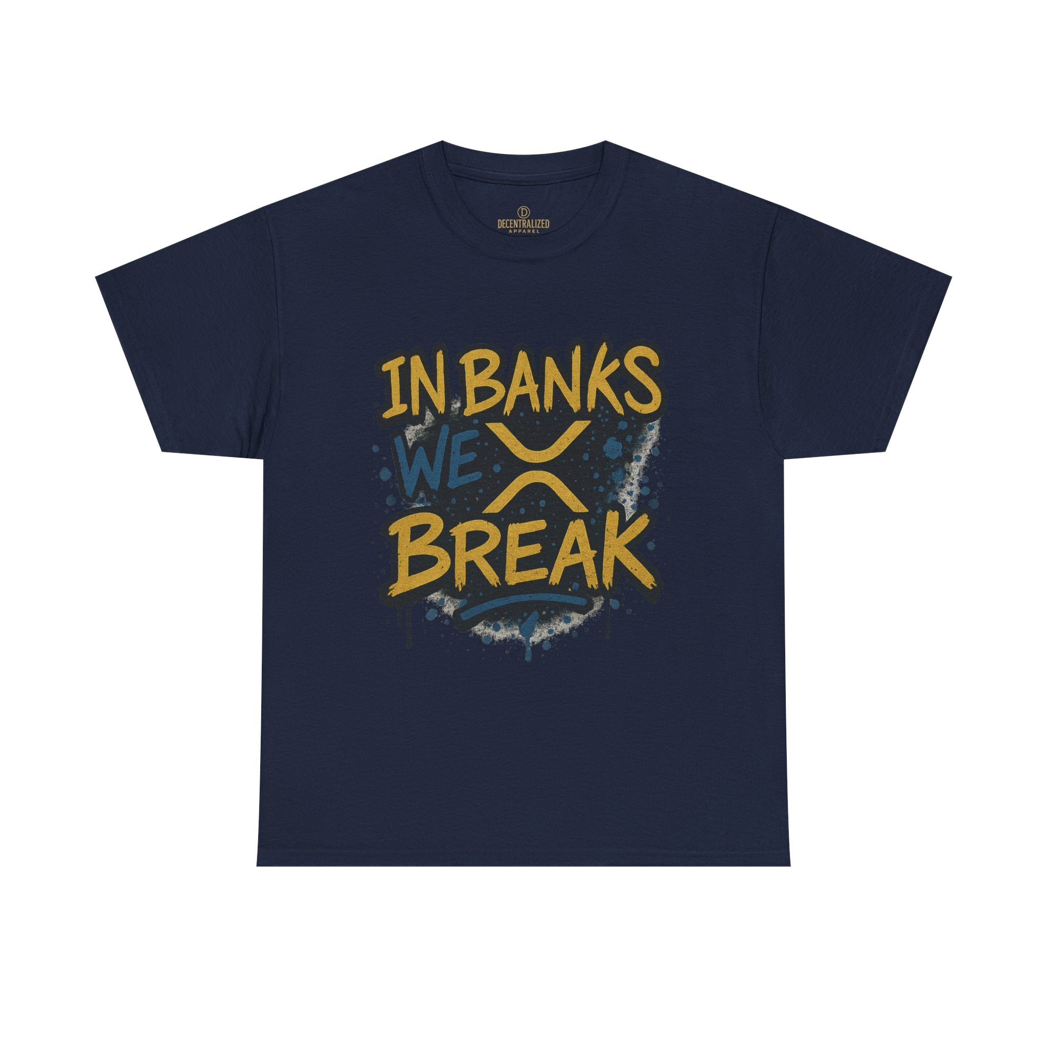 Ripple 'In Banks We Break' Graphic Tee — Crypto XRP Streetwear