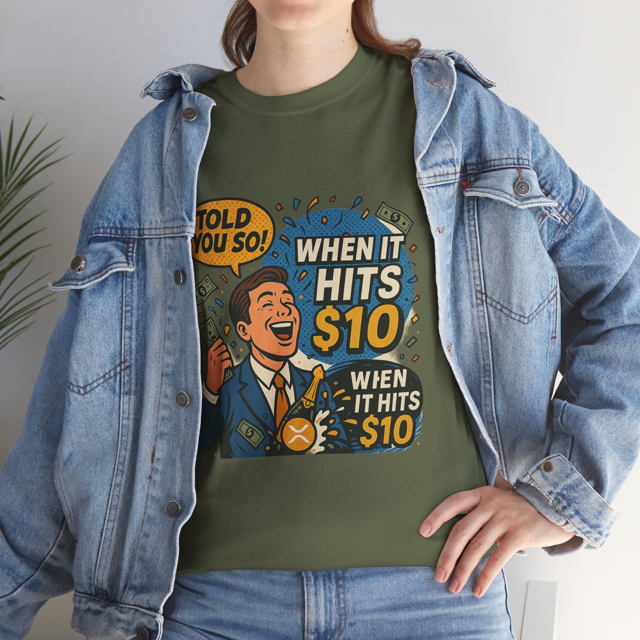 When It Hits 10 T-Shirt — Funny Crypto / Stock Trading Graphic Tee ("Told You So")