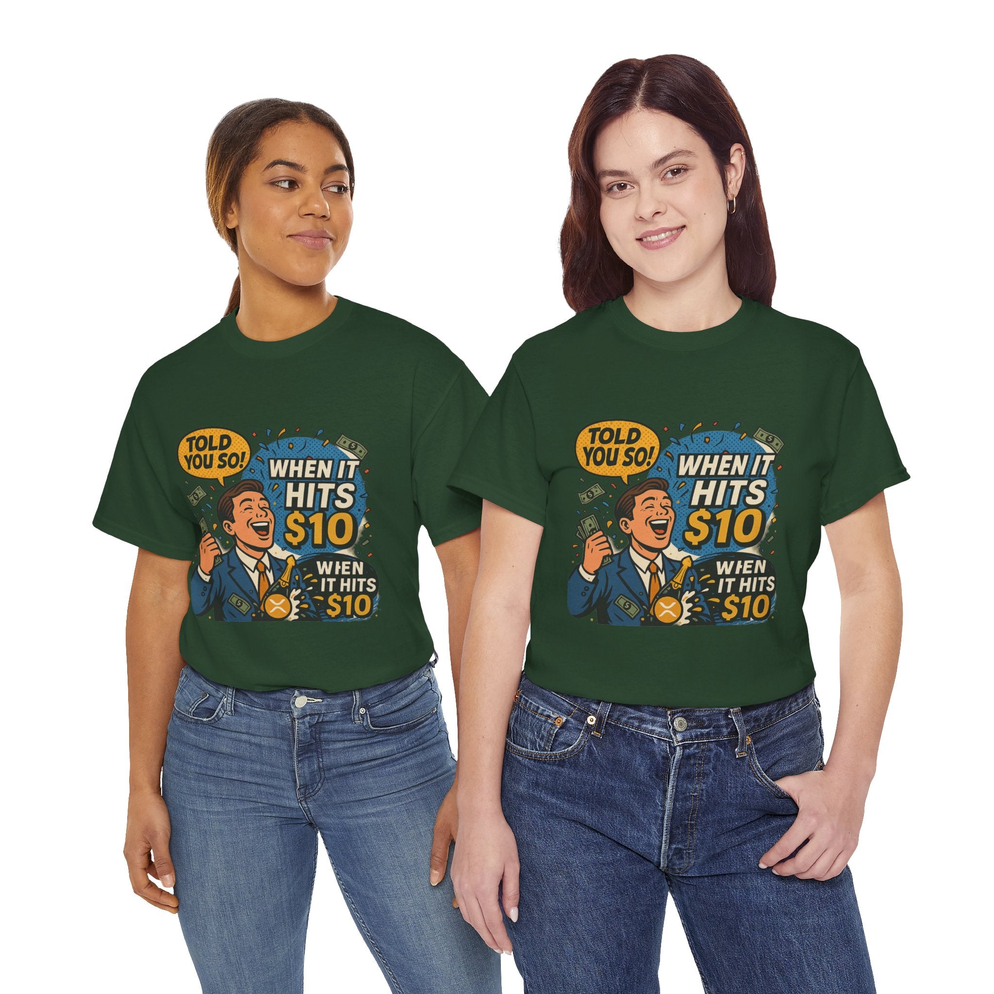 When It Hits 10 T-Shirt — Funny Crypto / Stock Trading Graphic Tee ("Told You So")