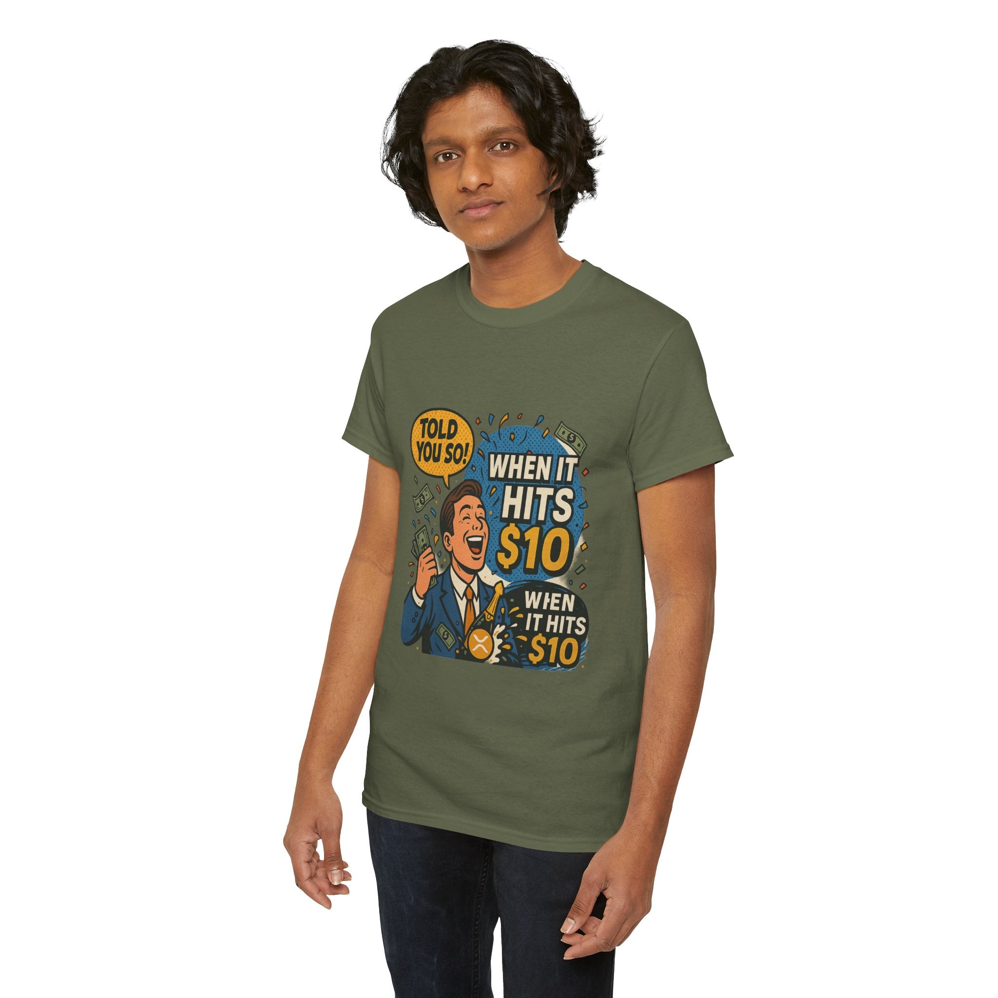 When It Hits 10 T-Shirt — Funny Crypto / Stock Trading Graphic Tee ("Told You So")
