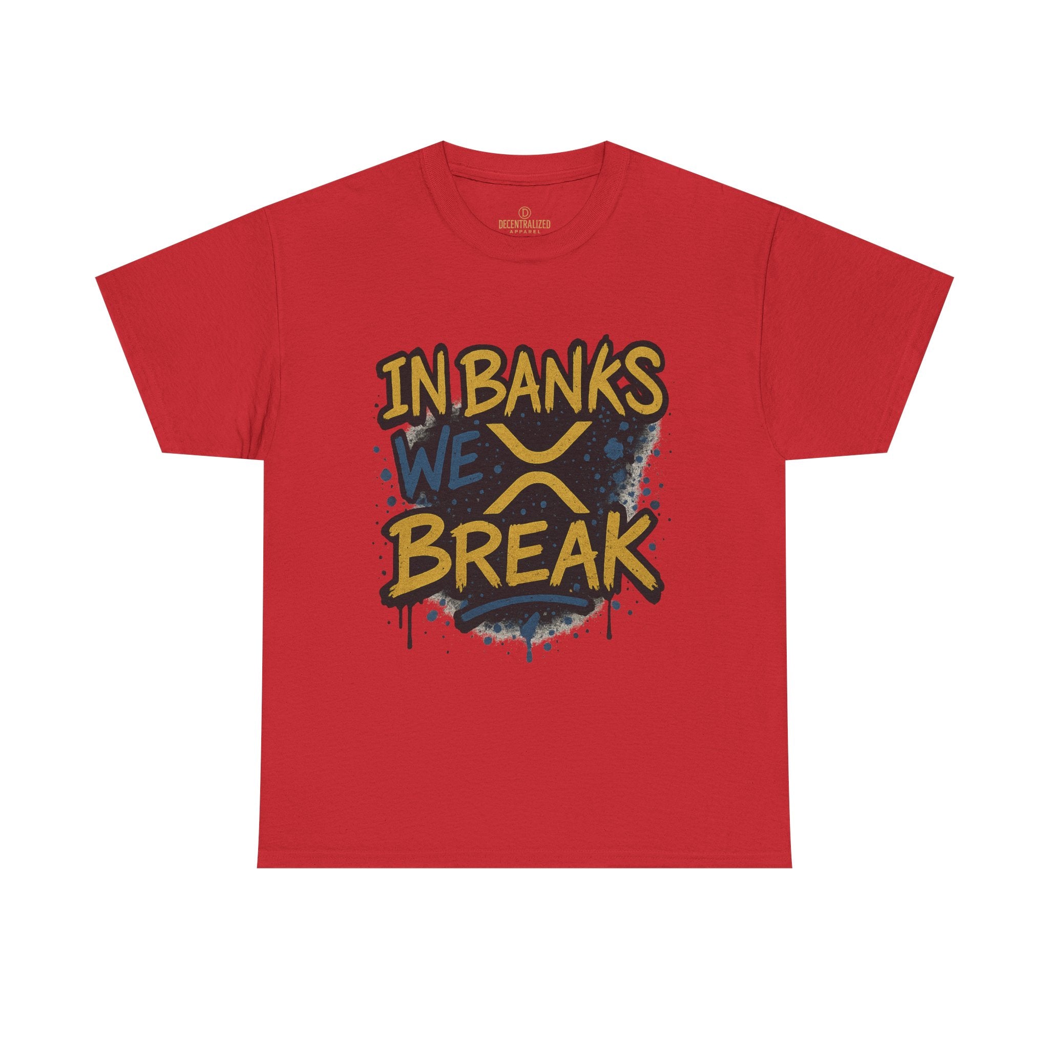 Ripple 'In Banks We Break' Graphic Tee — Crypto XRP Streetwear