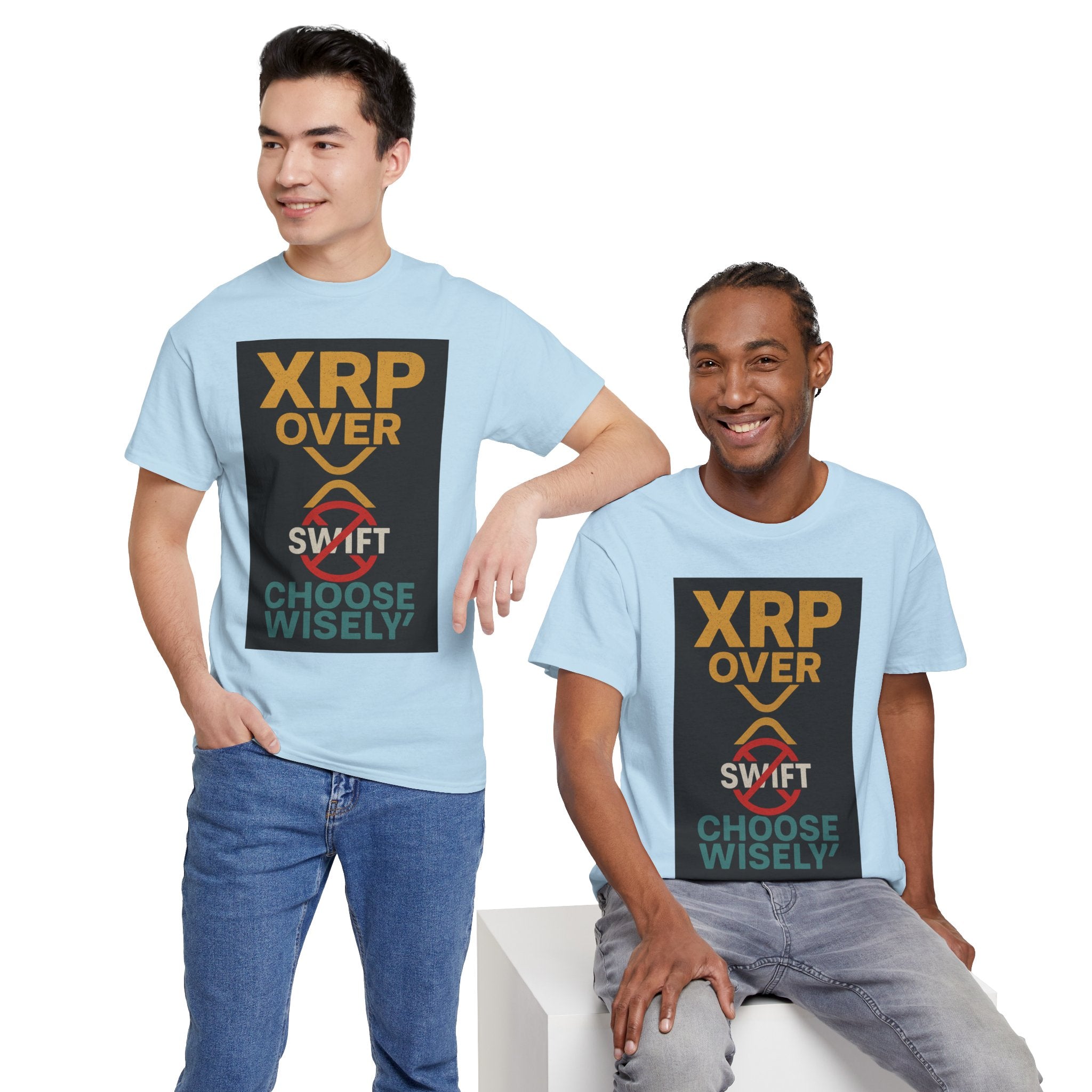 XRP Over SWIFT Choose Wisely Tee