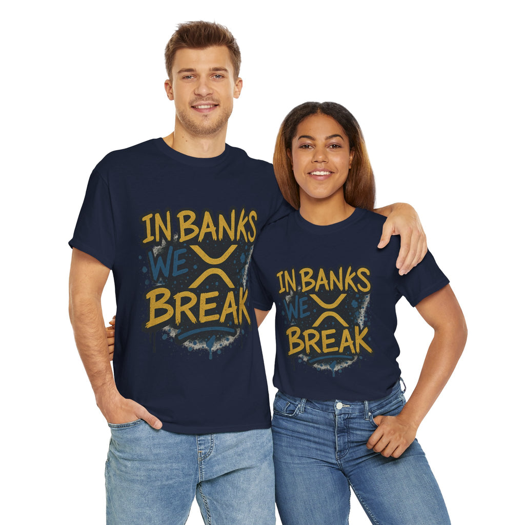 Ripple 'In Banks We Break' Graphic Tee — Crypto XRP Streetwear