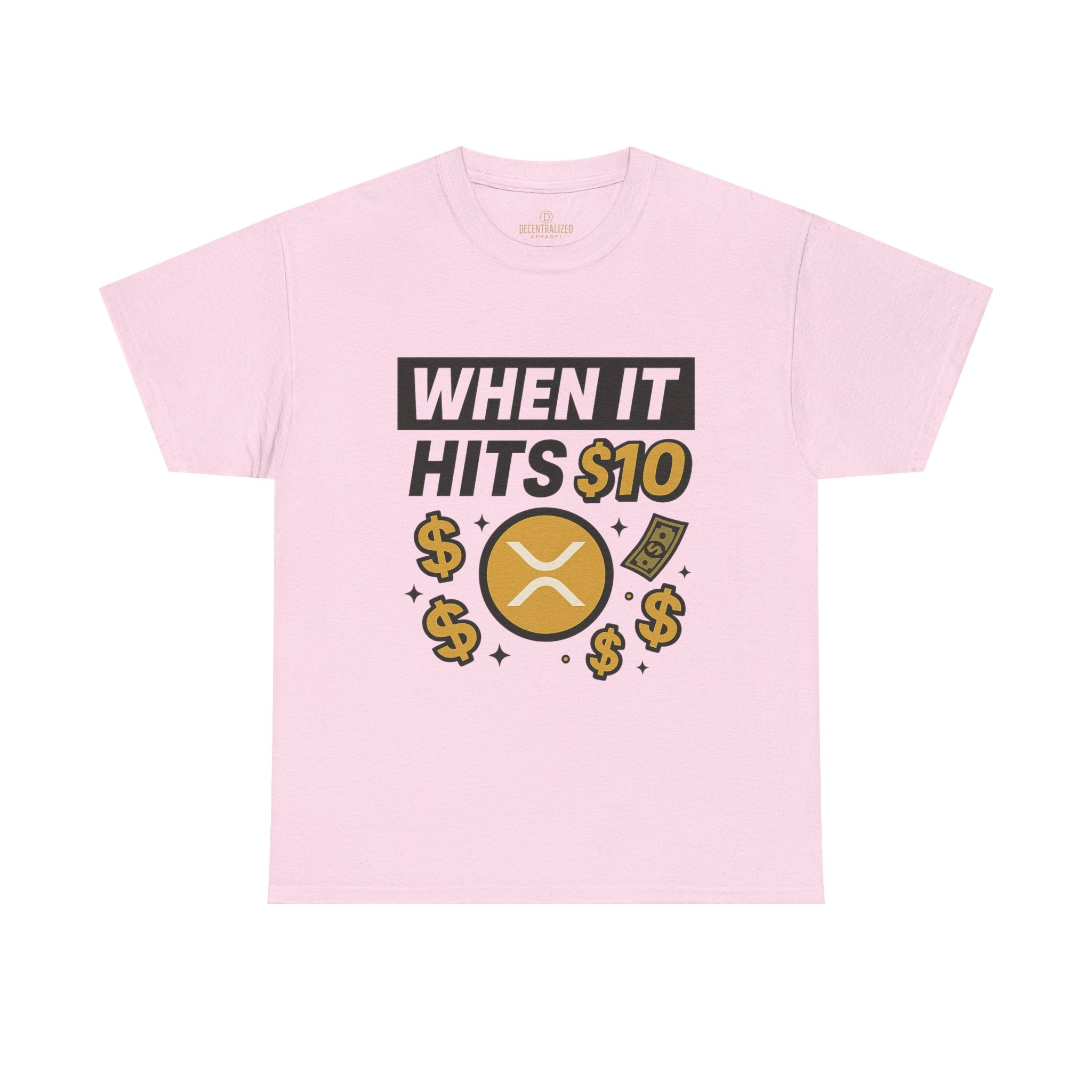 Crypto Tee - "When It Hits 10" Ripple XRP Meme Shirt